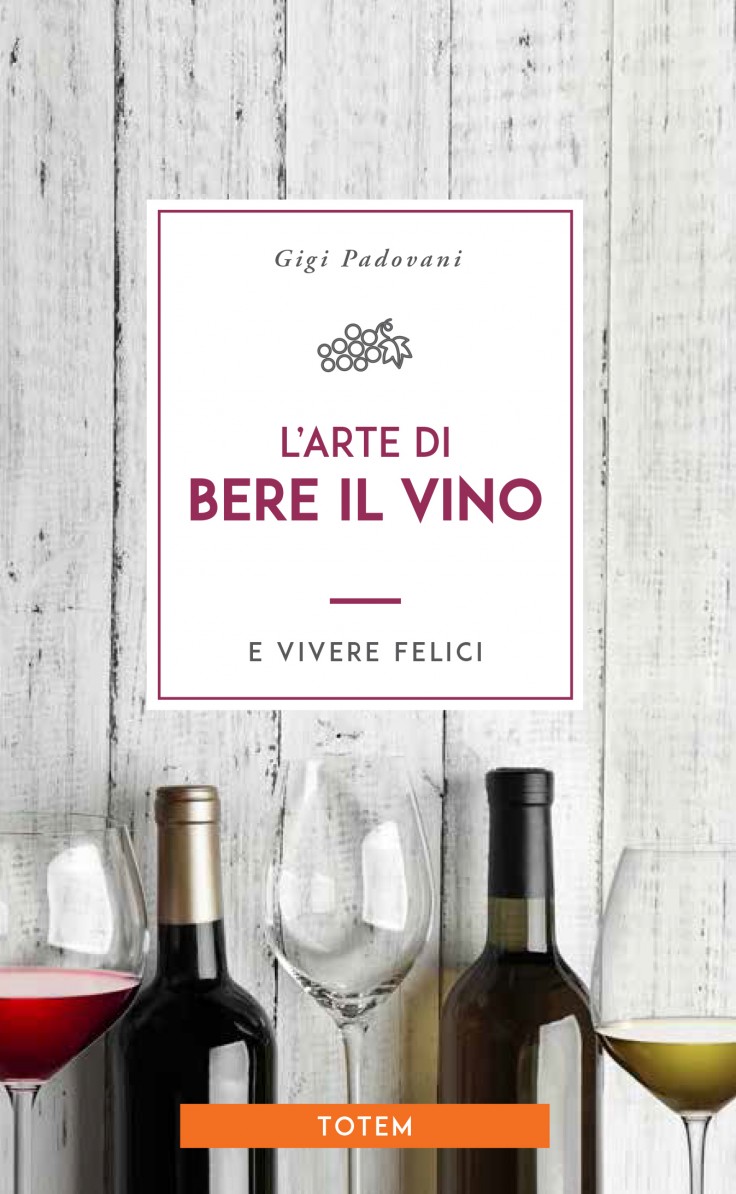 L’arte di bere il vino Clara e Gigi Padovani